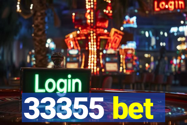 33355 bet